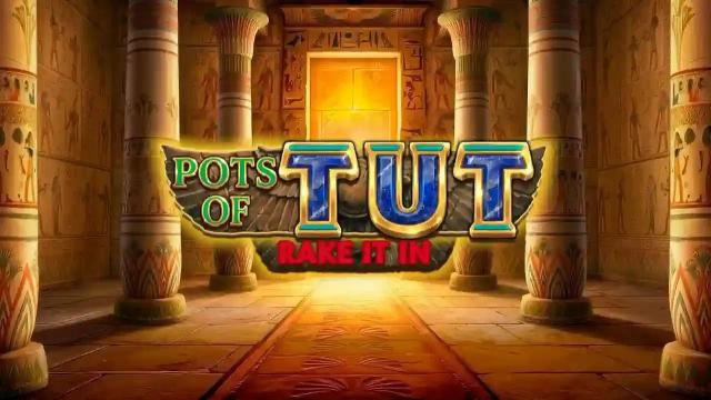 Pots Of Tut Rake It In Slot Machine Online Free Game Play